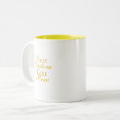 Tasse 2 Couleurs Typography Your Quote Serif And Script Yellow (Devant gauche)