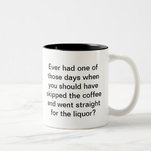 Tasse 2 Couleurs Un de ces jours (L)