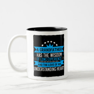 Tasse 2 Couleurs Un grand-père a la sagesse d'une longue expérience