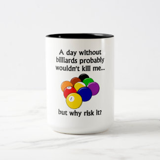Tasse 2 Couleurs Un jour sans billards