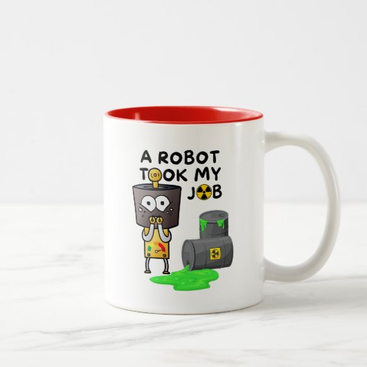 Tasse 2 Couleurs Un Robot A Pris Mon Travail (Droit)