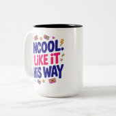 Tasse 2 Couleurs Uncool and Proud (Devant gauche)