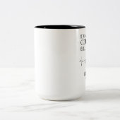 Tasse 2 Couleurs Une Journée Sans Café, Attends.... (Centre)