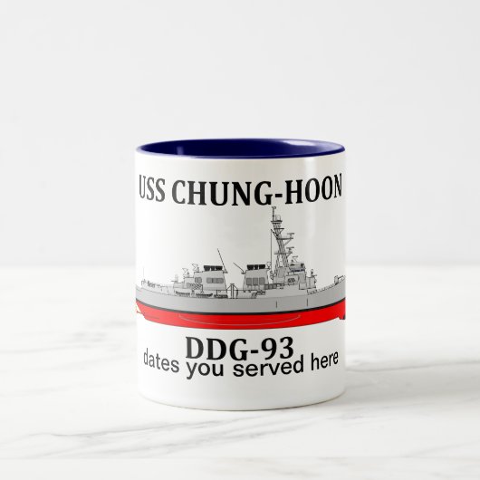 Tasse 2 Couleurs USS Chung-Hoon, DDG-93, dates personnalisables ser (Centre)