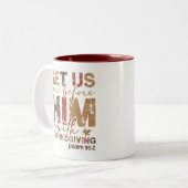 Tasse 2 Couleurs Venons devant Lui avec actions de grâces (Devant gauche)