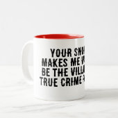 Tasse 2 Couleurs Véritable crime ronfle (Devant gauche)