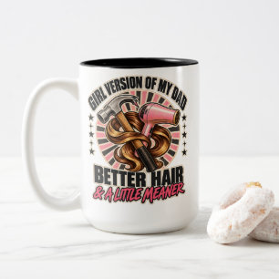 Tasse 2 Couleurs Version Fille De Mon Père Meilleurs Cheveux Un Peu