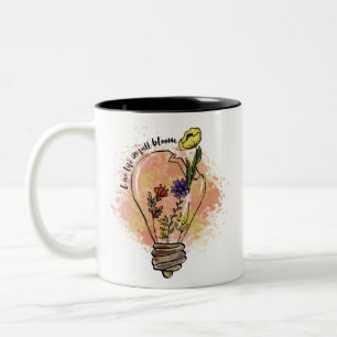 Tasse 2 Couleurs vie en pleine floraison Fleur sauvage Citation