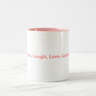 Tasse 2 Couleurs Vivant, rire, amour, apprenez