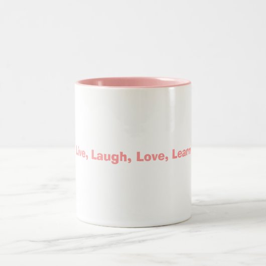 Tasse 2 Couleurs Vivant, rire, amour, apprenez (Centre)