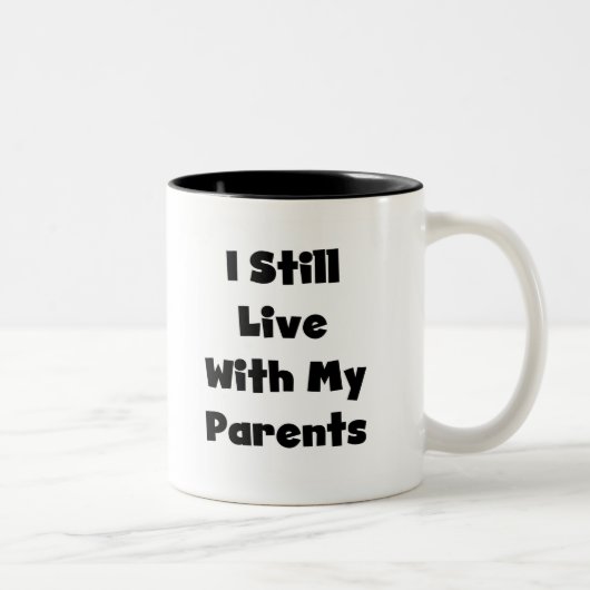 Tasse 2 Couleurs Vivez toujours avec des parents (Droit)
