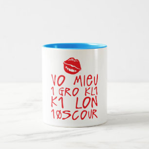 Tasse 2 Couleurs vo mieu 1 gros kl1 k1 lon 10scour citation