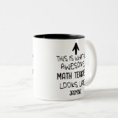 Tasse 2 Couleurs Voici à quoi ressemble un enseignant de mathématiq (Devant droit)