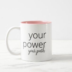 Tasse 2 Couleurs votre pouvoir, votre chemin   Motivation pour les 