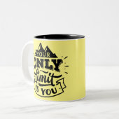 Tasse 2 Couleurs Votre seule limite est vous (Devant gauche)