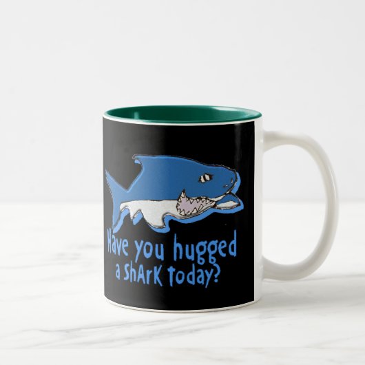 Tasse 2 Couleurs Vous avez étreints un requin aujourd'hui (Droit)