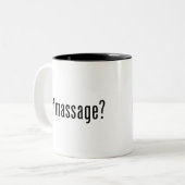 Tasse 2 Couleurs Vous avez reçu un massage ? (Devant gauche)