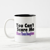 Tasse 2 Couleurs Vous biseautés m'effrayez que j'ai trois filles (Gauche)