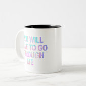 Tasse 2 Couleurs Vous Devrez Passer Par Moi Drôle LGBTQ Trans (Devant gauche)