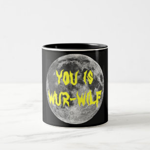 Tasse 2 Couleurs Vous est Wur-wilf !