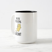 Tasse 2 Couleurs Vous êtes en train de foutre Meowt (Devant gauche)