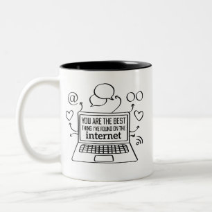 Tasse 2 Couleurs vous êtes la meilleure chose que j'ai trouvée sur