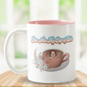 Tasse 2 Couleurs Vous êtes ma coupe du calme Boho Latte
