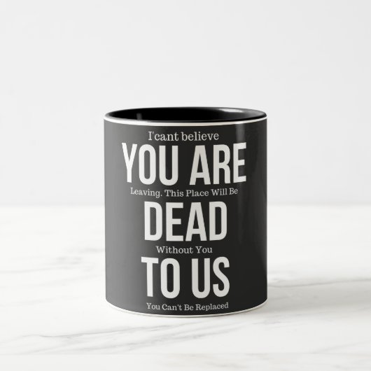Tasse 2 Couleurs vous êtes mort pour nous (Centre)