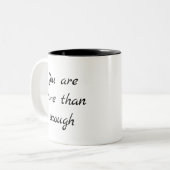 Tasse 2 Couleurs Vous êtes plus que suffisant (Devant gauche)