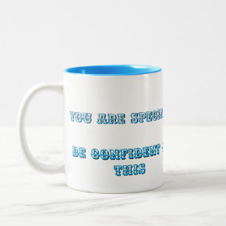 Tasse 2 Couleurs Vous êtes spécial, soyez confiant