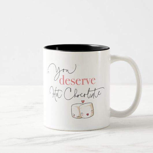 Tasse 2 Couleurs Vous Méritez Chocolat Chaud Charming Marshmallow (Droit)
