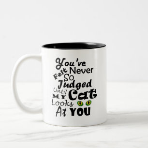 Tasse 2 Couleurs Vous N'Avez Jamais Senti Aussi Jugé, Jusqu'À Ce Qu