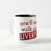 Tasse 2 Couleurs vous ne marcherez jamais seul Liverpool (Devant gauche)