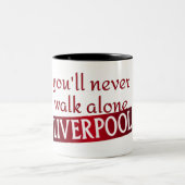 Tasse 2 Couleurs vous ne marcherez jamais seul Liverpool (Centre)