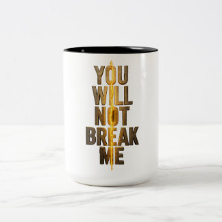Tasse 2 Couleurs Vous Ne Me Briserez Pas Typographie Motivationnell