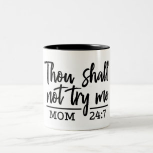 TASSE 2 COULEURS VOUS NE M'ESSAYEZ PAS "MOM'S MUG"