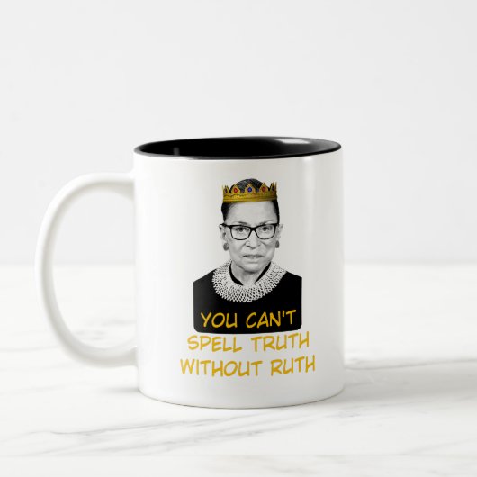 Tasse 2 Couleurs Vous Ne Pouvez Pas Évoquer La Vérité Sans Ruth (Gauche)