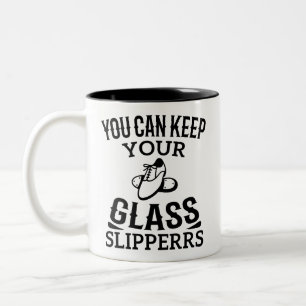 Tasse 2 Couleurs Vous pouvez garder vos pantoufles en verre Cool Da