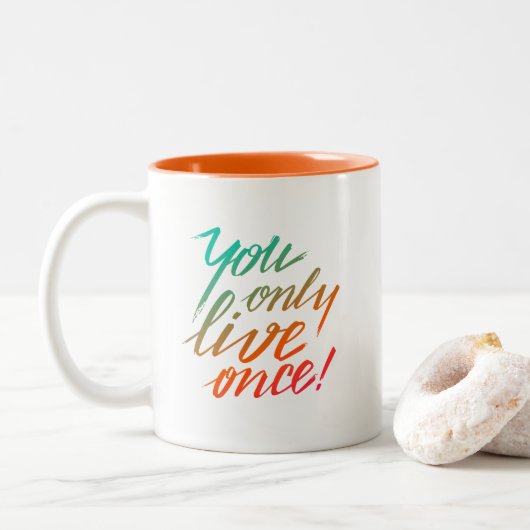 Tasse 2 Couleurs Vous vivez seulement une fois ! Orange et blanc (Avec donut)