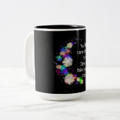 Tasse 2 Couleurs Vous vous occupez maintenant de la motivation flor (Devant gauche)