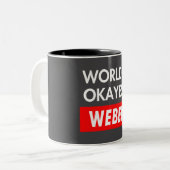 Tasse 2 Couleurs Worlds okayest Weber (Devant gauche)
