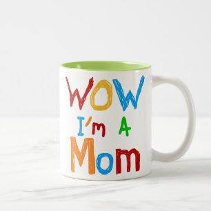 Tasse 2 Couleurs Wow je suis T-shirts et cadeaux d'une maman