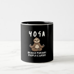 Tasse 2 Couleurs Yoga Parce que Frapper les Gens est Faux Yoga Pare
