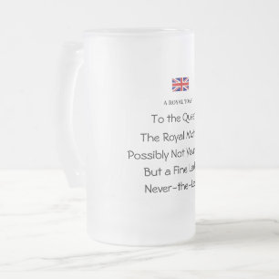 Tasse à bière givré drôle Toast Royal de la Reine