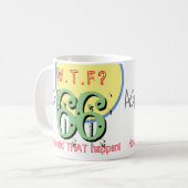 Tasse à café '66 ans. WTF ? Comment c'est arrivé ! (Devant gauche)