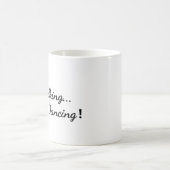 Tasse à café avec "Stop Talking, Start dancing" (Centre)