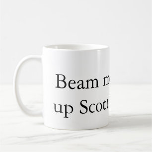 Tasse à café Beam me up Scottie