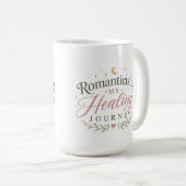 Tasse à café boho « Romantiser mon parcours de gué (Devant droit)