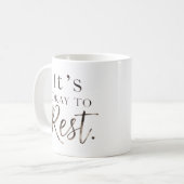Tasse à café C'est Correct de Se Reposer (Devant gauche)
