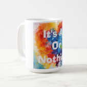 Tasse à café C'est Tout Ou Rien (Devant gauche)